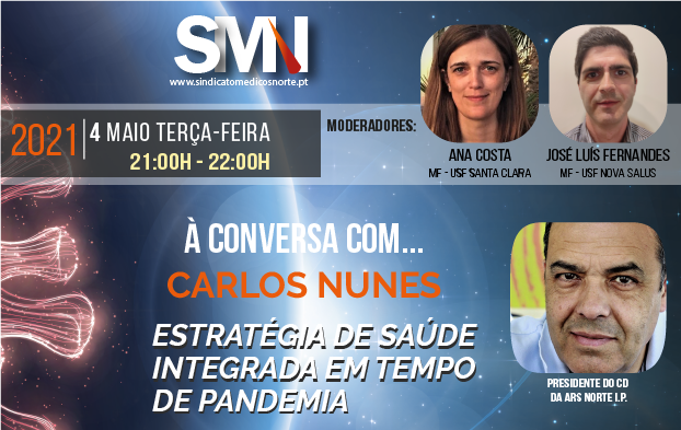 Webinar «À conversa com... Carlos Nunes: Estratégia de saúde integrada em tempos de pandemia»